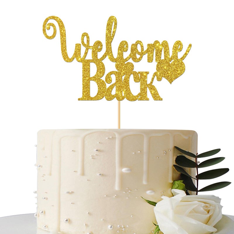 Maicaiffe Gold Glitter Welcome Back Cake Topper - Home Party Decoration - Welcome Sign - New Home/New Baby/Retiring from the Army/Return from Maternity Party Decoration - Image 1